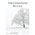 The Conditions We Live