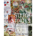Stitch Stories: Personal Places, Spaces and Traces in Textile Art