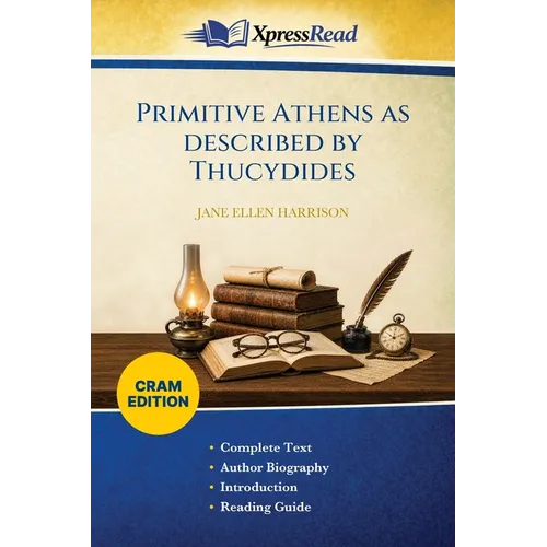 Primitive Athens as Described by Thucydides (Cram Edition)