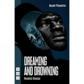 Dreaming and Drowning