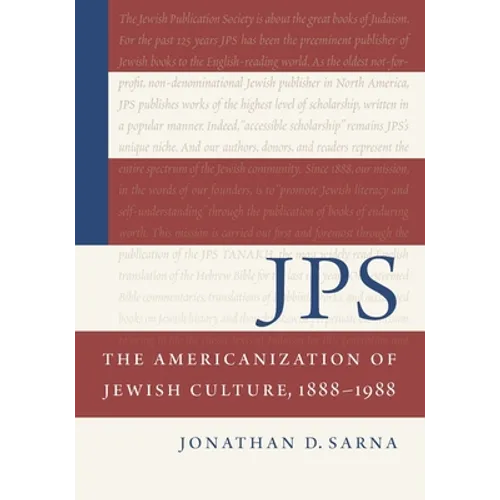 Jps: The Americanization of Jewish Culture, 1888-1988