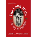 The Long Walk: Slavery to Freedom