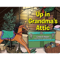 Up in Grandma's Attic