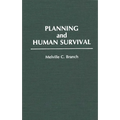 Planning and Human Survival