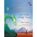 Neem the Half-Boy -- Der halbe Junge Neem: Bilingual English-German Edition / Zweisprachige Ausgabe Englisch-Deutsch