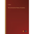 The Ecclesiastical History of Eusebius