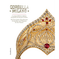 Corbella Milano: The First Italian Manufacturer of Jewellery and Weapons for the Theatre