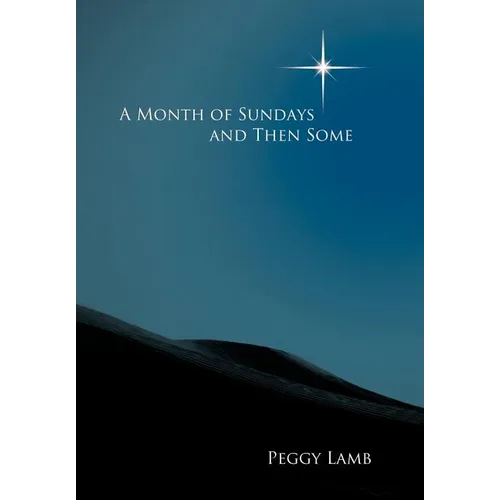 A Month of Sundays and Then Some