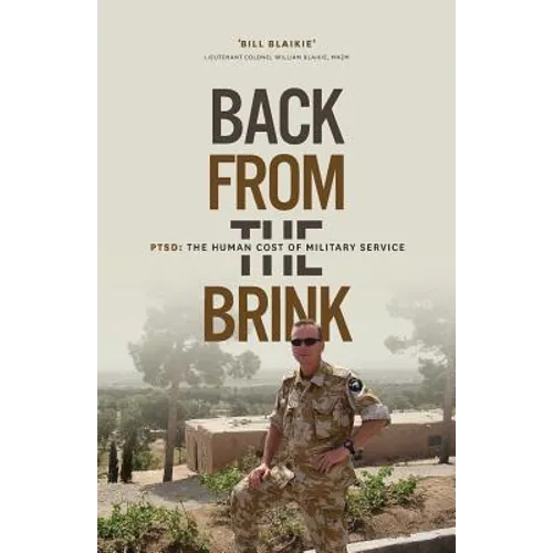 Back From the Brink: PTSD: The Human Cost of Military Service