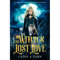 The Witch's Lost Love: Supernatural Beyond Time Romantic Mystery
