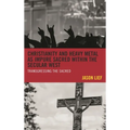 Christianity and Heavy Metal as Impure Sacred within the Secular West: Transgressing the Sacred