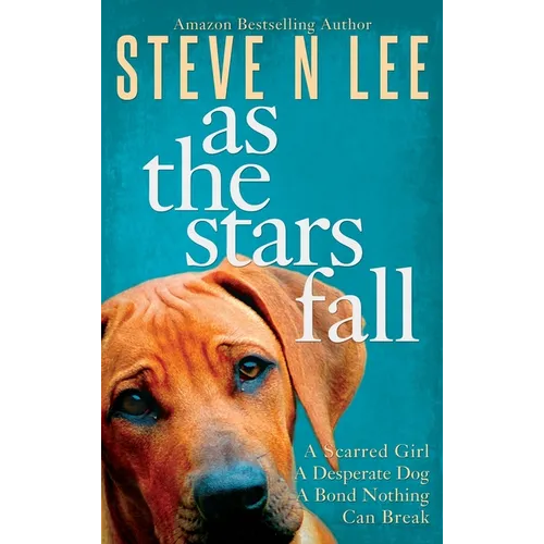 As The Stars Fall: A Heartwarming Dog Novel