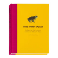 Ray Johnson and William S. Wilson: Frog Pond Splash: Collages by Ray Johnson with Texts by William S. Wilson