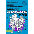 MIS Amigos Y Yo (My Friends and I) Serie Bilingüe Para Preadolescentes