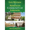 Life Within the Armenian Community of Lebanon
