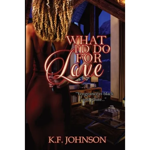 What I'd Do For Love