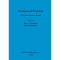 Invasion and Response: The Case of Roman Britain