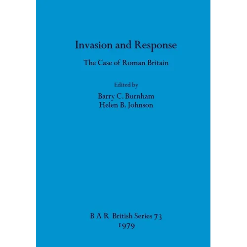 Invasion and Response: The Case of Roman Britain