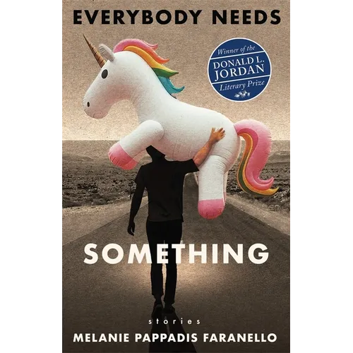 Everybody Needs Something: Stories