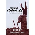 Extreme Gratitude: Learning to Give Thanks for All Things