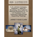 C. S. Johnson Company, Petitioner, V. Merle W. Stromberg, D/B/A California Batching Equipment Co., Et U.S. Supreme Court Transcript of Record with Sup