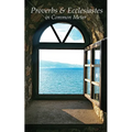 Proverbs & Ecclesiastes in Common Meter