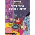 Secretos Entre Libros / The Whispered Book: Serie Secretos, Libros Y Bollos / Secrets, Books & Buns Series Volume 2