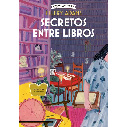 Secretos Entre Libros / The Whispered Book: Serie Secretos, Libros Y Bollos / Secrets, Books & Buns Series Volume 2