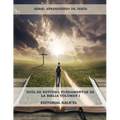 Guía de Estudio: Fundamentos de la Biblia: Las Escrituras, Cristo y su relación con las Escrituras, Los Atributos de Dios, La Creación, El Pecado y su
