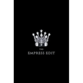 The Empress Edit