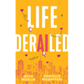 Life Derailed