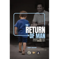 The Return of Man: Americas Only Hope is in Our Original Hope