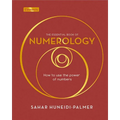 The Essential Book of Numerology: How to Use the Power of Numbers