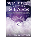Written in the Stars: Unlocking the Secrets of Your Birth Chart to Create the Life of Your Dreams