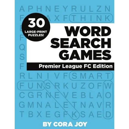 Word Search Games: 30 Large-Print Puzzles: Premier League FC Edition