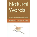 Natural Words: A Dictionary for Naturalists