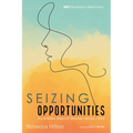 Seizing Opportunities: Australian Baptist Women 1830s-1945
