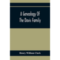 A Genealogy Of The Davis Family