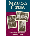 Dangerous Medicine