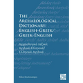 The Archaeological Dictionary: English-Greek/Greek-English