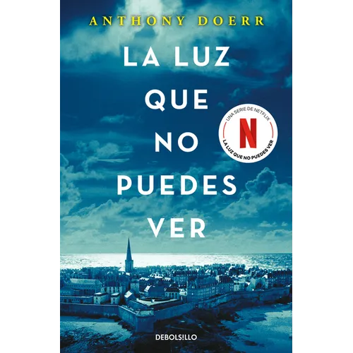 La Luz Que No Puedes Ver / All the Light We Cannot See