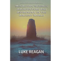 Megalithic Science, Architecture and Astronomy in the Ancient World