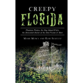 Creepy Florida: Phantom Pirates, the Hog Island Witch, the DeMented Doctor at the Don Vicente and More