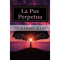 La Paz Perpetua (Spanish) Edition