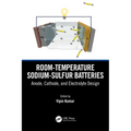 Room-Temperature Sodium-Sulfur Batteries: Anode, Cathode, and Electrolyte Design