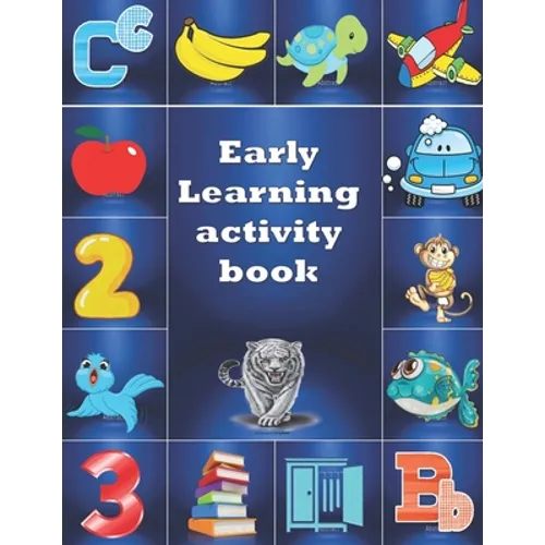 Early Learning Activity Book: Practice for Kids, alphabet's Tracing, Letters, words, and sentences . Fun activity book