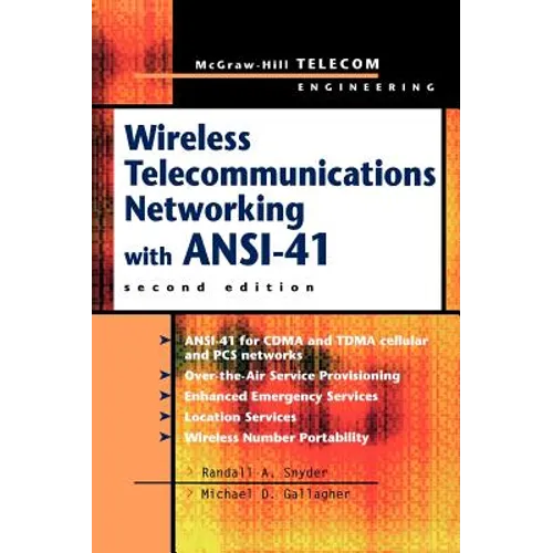 Wireless Telecommunications Networking with ANSI-41