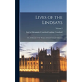 Lives of the Lindsays; or, A Memoir of the Houses of Crawford and Balcarres; Volume 2