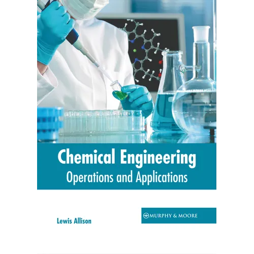 Chemical Engineering: Operations and Applications