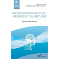 Professionnalisations: repères et ouvertures